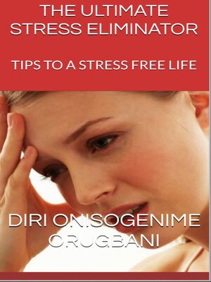 cover image of The Ultimate Stress Eliminator